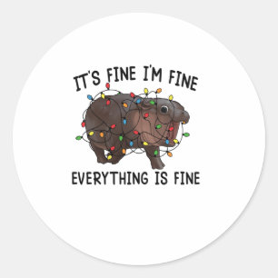 It's Fine I'm Fine Everything Is Fine Moo Deng Bab Classic Round Sticker