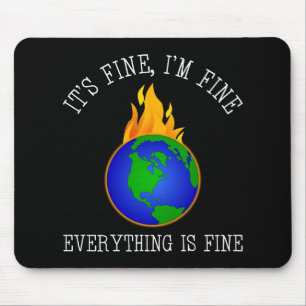 It's Fine, I'm Fine - Everything Is Fine Mouse Mat