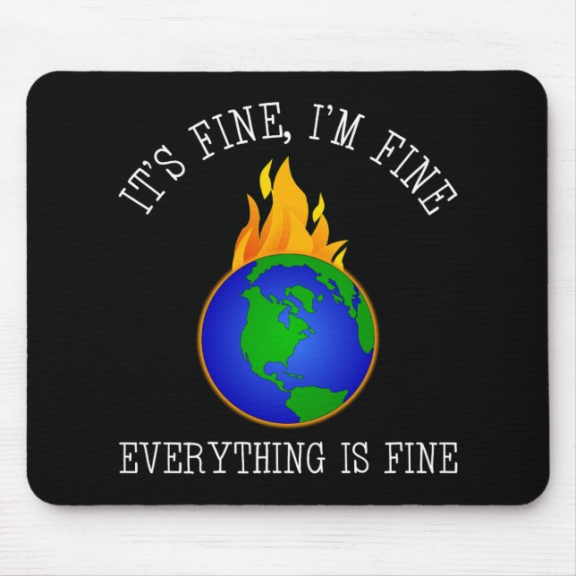 It's Fine, I'm Fine - Everything Is Fine Mouse Mat (Front)