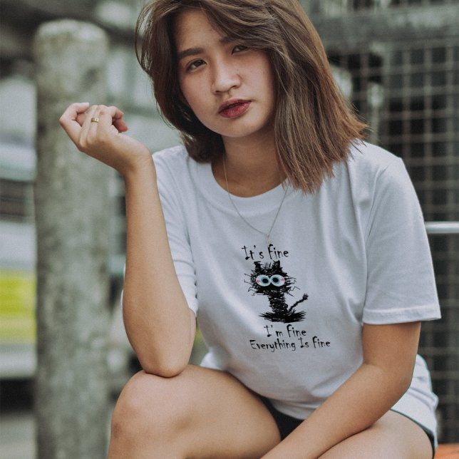 It's Fine I'm Fine Everything Is Fine T-Shirt (Creator Uploaded)