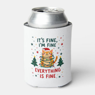 It's Fine I'm Fine Everything Is Fine Xmas Cat Chr Can Cooler
