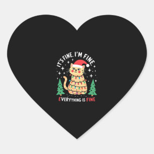 It's Fine I'm Fine Everything Is Fine Xmas Cat Chr Heart Sticker