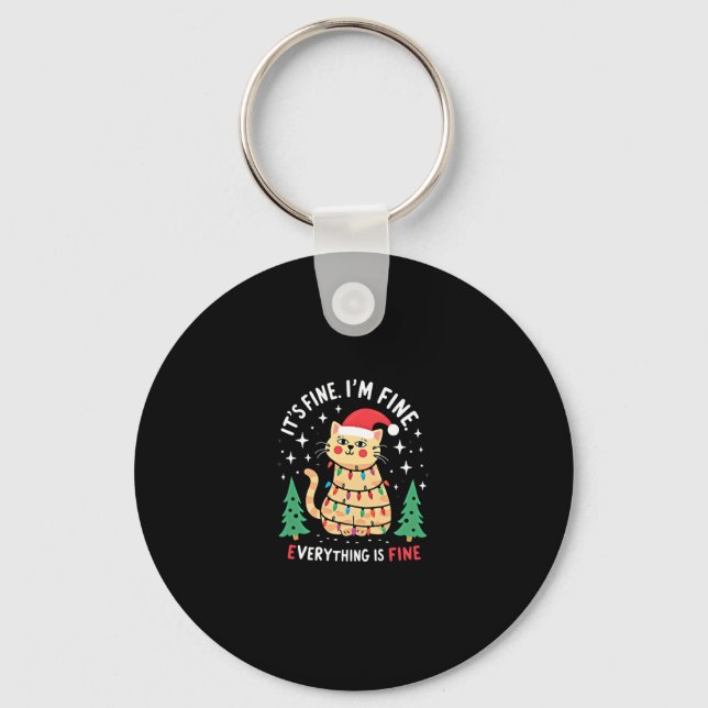 It's Fine I'm Fine Everything Is Fine Xmas Cat Chr Key Ring (Front)