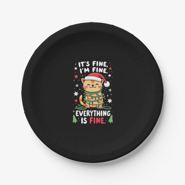 It's Fine I'm Fine Everything Is Fine Xmas Cat Chr Paper Plate (Front)