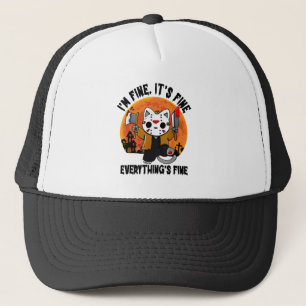 It's Fine I'm Fine Everything's Fine Cat Halloween Trucker Hat