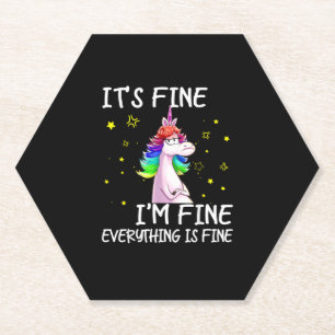 Its Fine Im Fine Everythings Fine Funny Unicorn Wo Paper Coaster