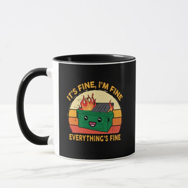 It's Fine I'm Fine Everything's Fine Lil Dumpster Mug (Left)