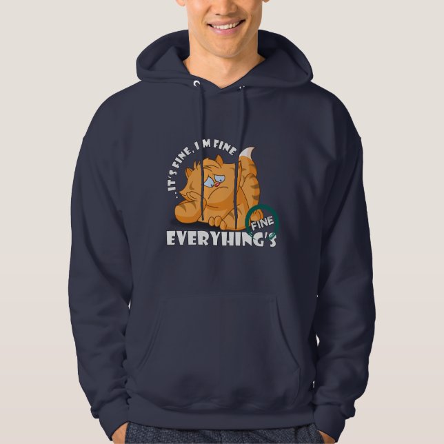 It's fine I'm fine Everything's fine | Men Hoodie (Front)