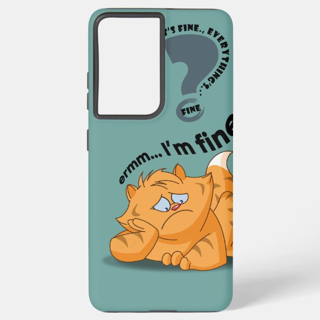 It's fine I'm fine Everything's fine | Samsung Galaxy S21+ Case (Back)