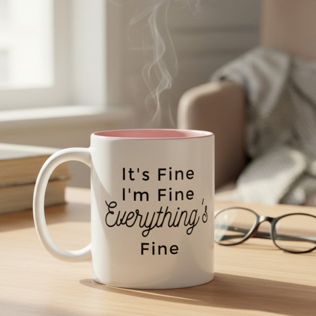 It's Fine I'm Fine Everything's Fine Two-Tone Coffee Mug (Creator Uploaded)