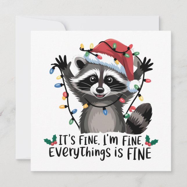 It's Fine. I'm Fine. Everythings Is Fine Racoon  Holiday Card (Front)