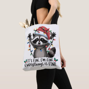 It's Fine. I'm Fine. Everythings Is Fine Racoon Tote Bag