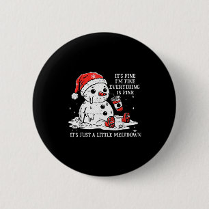 Its Fine Im Fine Its Just A Little Meltdown Christ 6 Cm Round Badge