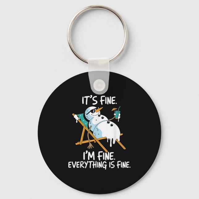 It's Fine I'm Fine Melting Snowman Summer Christma Key Ring (Front)