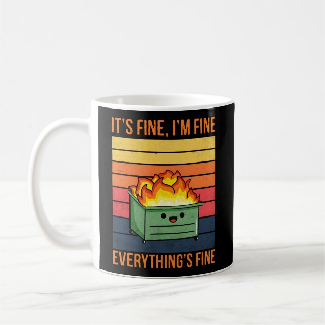 It'S Fine I'M Fineeverything'S Fine Lil Dumpster F Coffee Mug (Left)