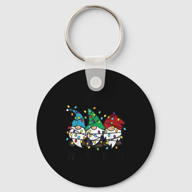 It's Fine We're Fine Everything Is Fine Gnome Teac Key Ring (Front)