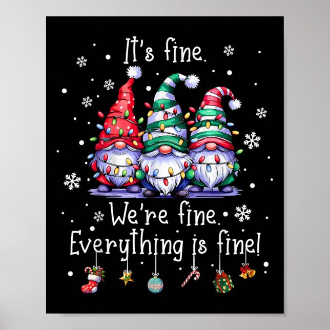 It's Fine We're Fine Everything Is Fine Gnome Teac Poster (Front)