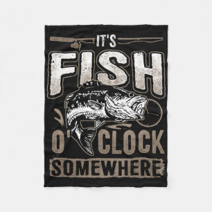 It's Fish O'clock Somewhere-funny Fishing Fleece Blanket