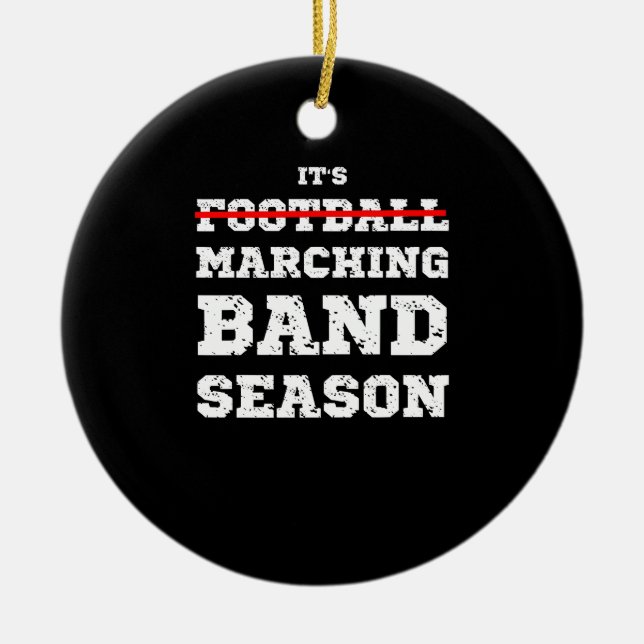 It's Football Marching Band Season Funny Quote Say Ceramic Tree Decoration (Front)