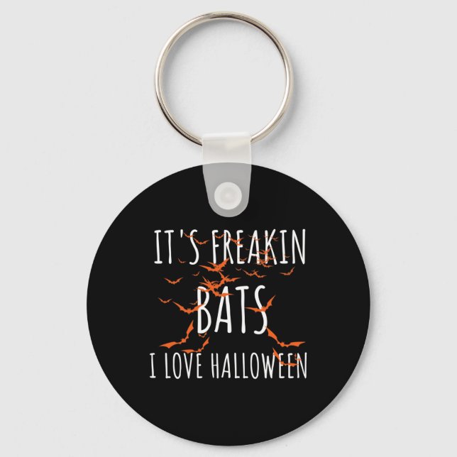 It's Freakin Ts I Love Halloween Fun Ts Quote  Key Ring (Front)