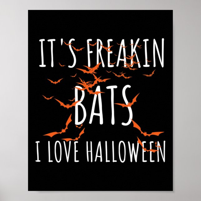 It's Freakin Ts I Love Halloween Fun Ts Quote  Poster (Front)