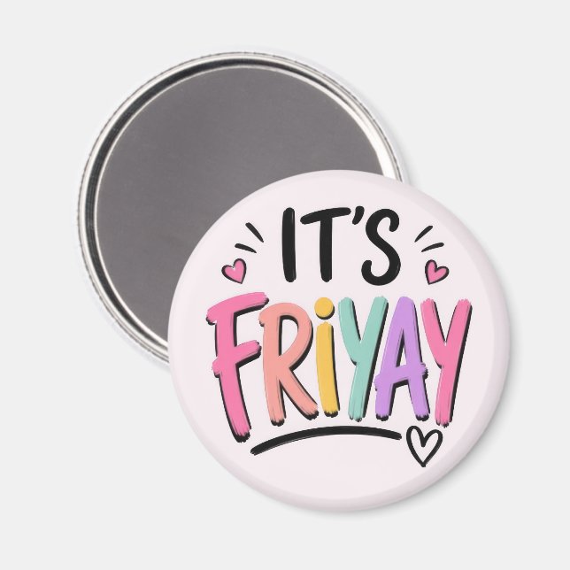 It's Friyay Magnet (Front/Back)