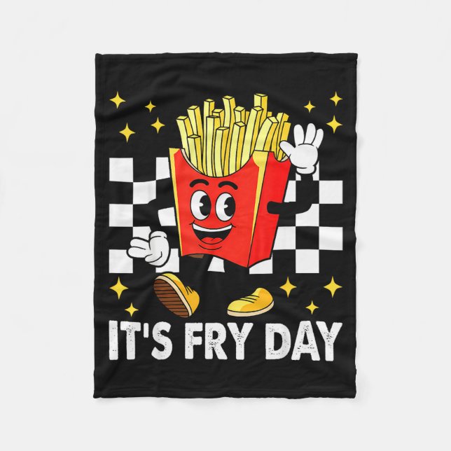 It's Fry Day - Funny French Fries Fast Food  Fleece Blanket (Front)