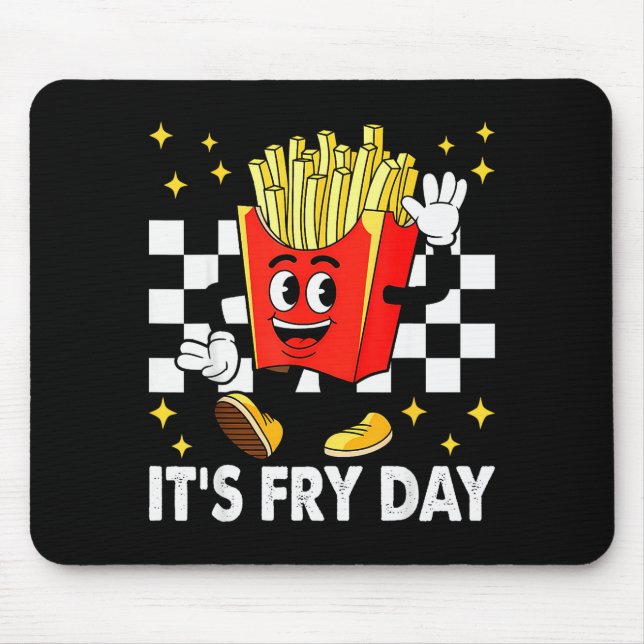 It's Fry Day - Funny French Fries Fast Food  Mouse Mat (Front)