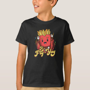 It's Fry Yay - fast food eater T-Shirt