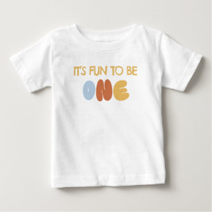 It's Fun to be ONE 1st Birthday Baby T-Shirt
