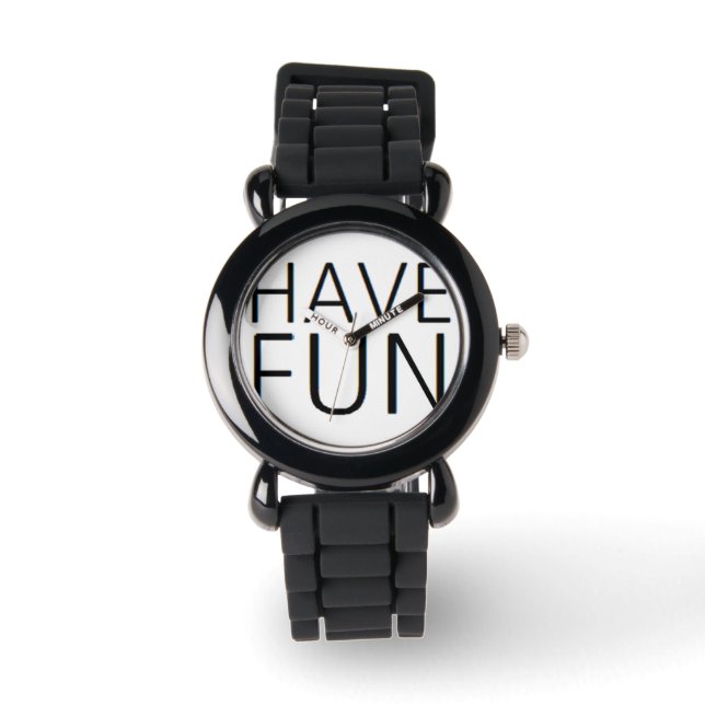 it's fun to have lots of fun watch (Front)