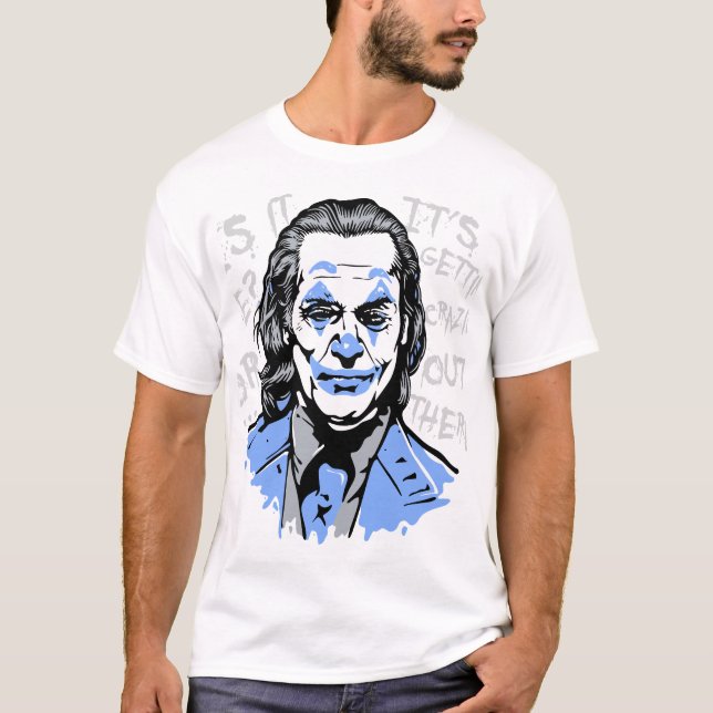 It's Gettin' Crazy Out There: Bold Statement T-Shi T-Shirt (Front)