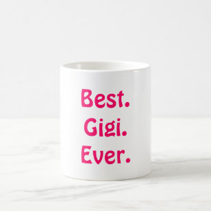It's Gigi not Grandma! Best Cute Mother's Day Gift Coffee Mug