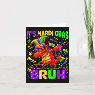 It's Girl Mardi Gras Bruh Dabbing Crawfish Card