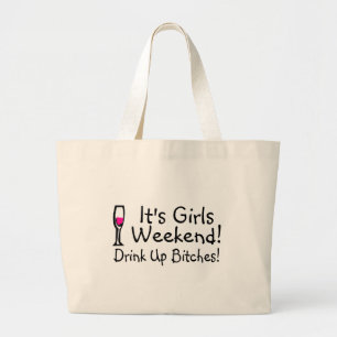 Its Girls Weekend Large Tote Bag