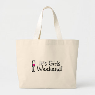 Its Girls Weekend Wine Large Tote Bag