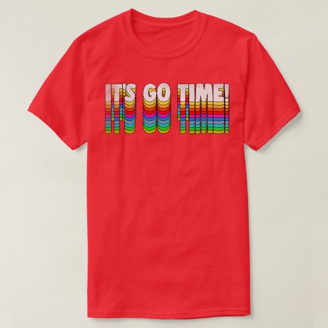 ITS GO TIME Retro Izzy Mandelbaum Quote Tribute T-Shirt (Design Front)