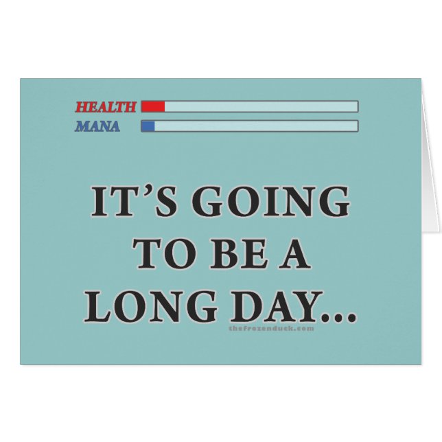 It's Going to be a Long Day (Front Horizontal)