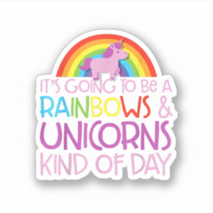 It'S Going To Be A Rainbows And Unicorns Kind Of D