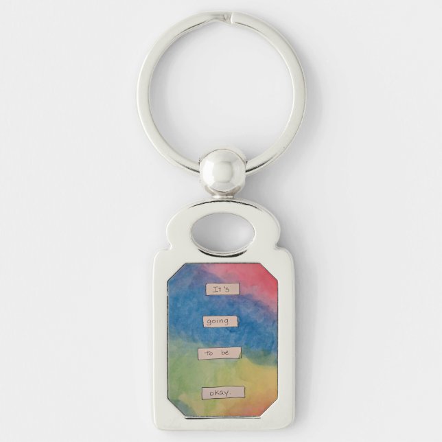 It's Going to be Okay. Key Ring (Front)