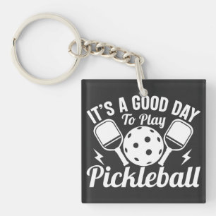 Its Good Day To Play Pickleball Key Ring