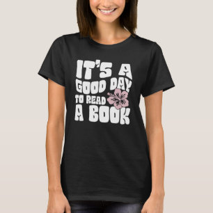It's Good Day To Read Book  Library Reading  10 T-Shirt