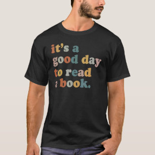 It's Good Day To Read Book  Library Reading  1 T-Shirt