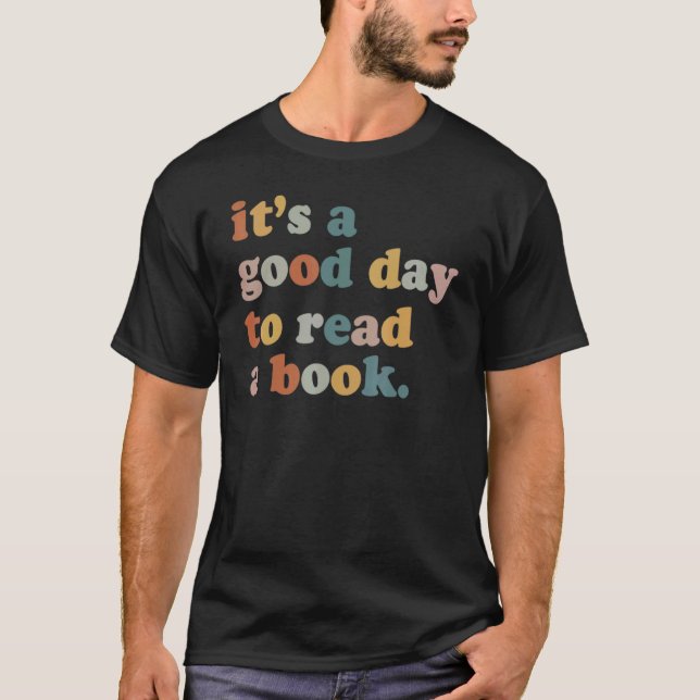 It's Good Day To Read Book  Library Reading  1 T-Shirt (Front)