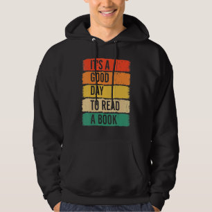It's Good Day To Read Book Library Reading Hoodie