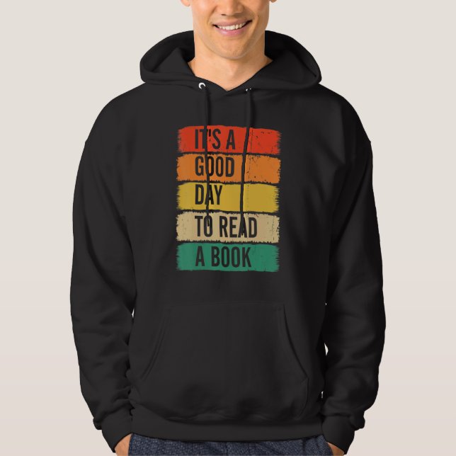 It's Good Day To Read Book   Library Reading   Hoodie (Front)