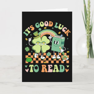 It's Good Luck To Read Patricks Day Librarian Book Card