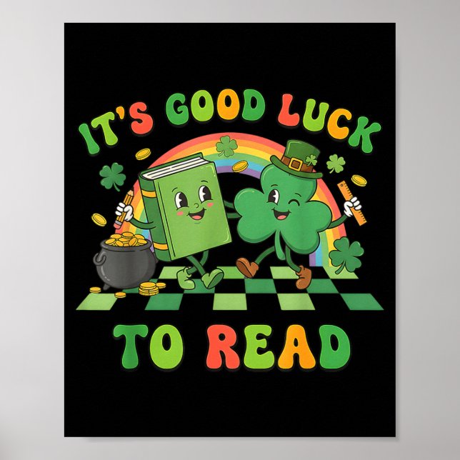 It's good luck to read st patrick's day book lucky poster (Front)