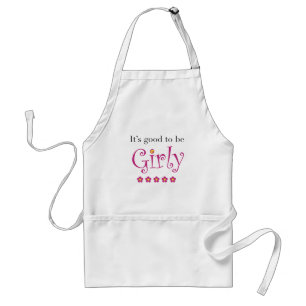 It's good to be girly standard apron
