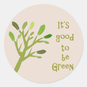 It's good to be green classic round sticker